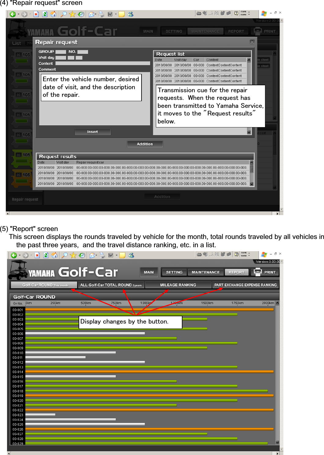 䇭(4) &quot;Repair request&quot; screen䇭(5) &quot;Report&quot; screen䇭䇭䇭This screen displays the rounds traveled by vehicle for the month, total rounds traveled by all vehicles in           the past three years,  and the travel distance ranking, etc. in a list.㪜㫅㫋㪼㫉㩷㫋㪿㪼㩷㫍㪼㪿㫀㪺㫃㪼㩷㫅㫌㫄㪹㪼㫉㪃㩷㪻㪼㫊㫀㫉㪼㪻㪻㪸㫋㪼㩷㫆㪽㩷㫍㫀㫊㫀㫋㪃㩷㪸㫅㪻㩷㫋㪿㪼㩷㪻㪼㫊㪺㫉㫀㫇㫋㫀㫆㫅㫆㪽㩷㫋㪿㪼㩷㫉㪼㫇㪸㫀㫉㪅 㪫㫉㪸㫅㫊㫄㫀㫊㫊㫀㫆㫅㩷㪺㫌㪼㩷㪽㫆㫉㩷㫋㪿㪼㩷㫉㪼㫇㪸㫀㫉㫉㪼㫈㫌㪼㫊㫋㫊㪅㩷㩷㪮㪿㪼㫅㩷㫋㪿㪼㩷㫉㪼㫈㫌㪼㫊㫋㩷㪿㪸㫊㪹㪼㪼㫅㩷㫋㫉㪸㫅㫊㫄㫀㫋㫋㪼㪻㩷㫋㫆㩷㪰㪸㫄㪸㪿㪸㩷㪪㪼㫉㫍㫀㪺㪼㪃㫀㫋㩷㫄㫆㫍㪼㫊㩷㫋㫆㩷㫋㪿㪼㩷㩹㪩㪼㫈㫌㪼㫊㫋㩷㫉㪼㫊㫌㫃㫋㫊㩹㪹㪼㫃㫆㫎㪅㪛㫀㫊㫇㫃㪸㫐㩷㪺㪿㪸㫅㪾㪼㫊㩷㪹㫐㩷㫋㪿㪼㩷㪹㫌㫋㫋㫆㫅㪅