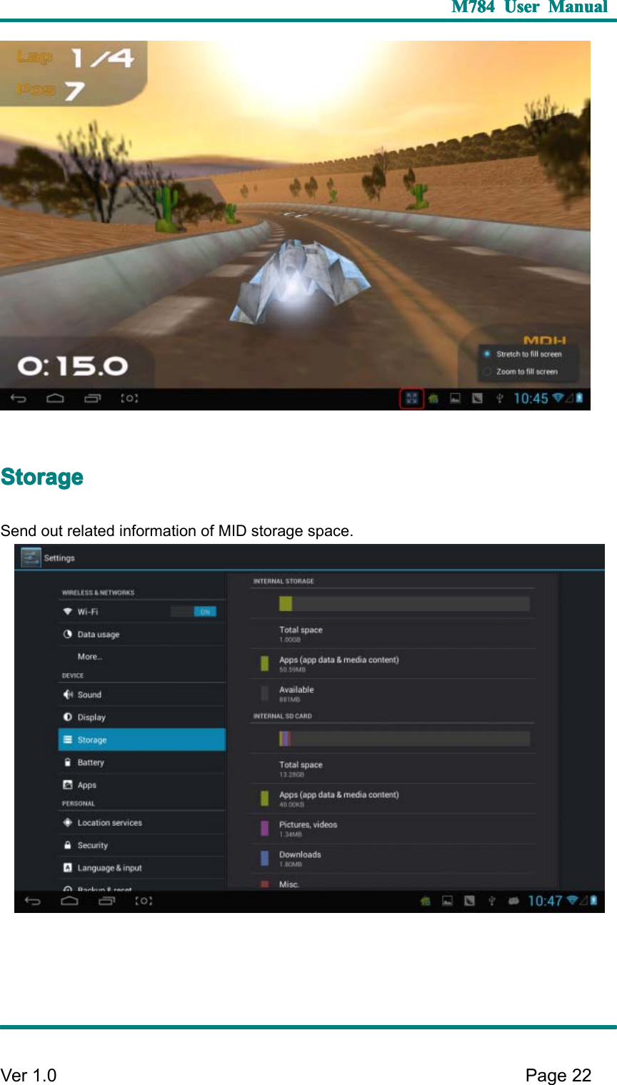 M784M784M784M784 UserUserUserUser ManualManualManualManualVer 1 .0 Page22SSSS toragetoragetoragetorageSend out related information of MID storage space.