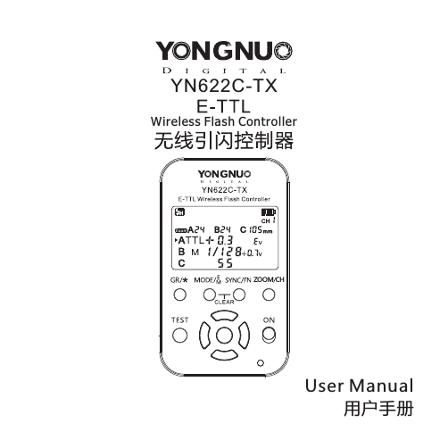 User Manual用户手册Wireless Flash ControllerYN622C-TXHCZ MOO