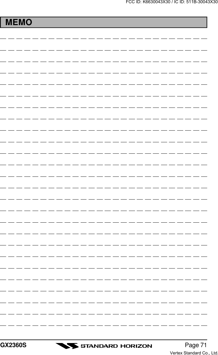 Page 71GX2360SMEMOFCC ID: K6630043X30 / IC ID: 511B-30043X30Vertex Standard Co., Ltd.