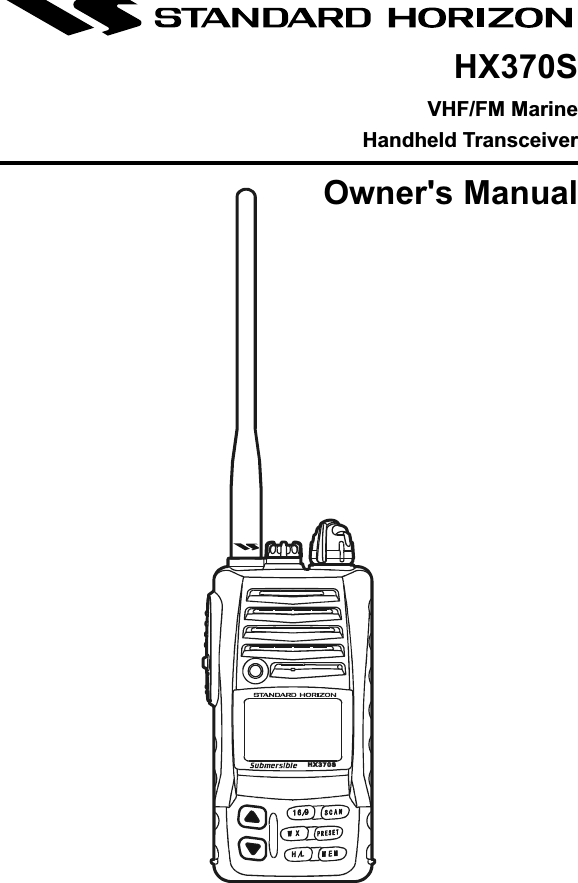 HX370SVHF/FM MarineHandheld TransceiverOwner&apos;s Manual