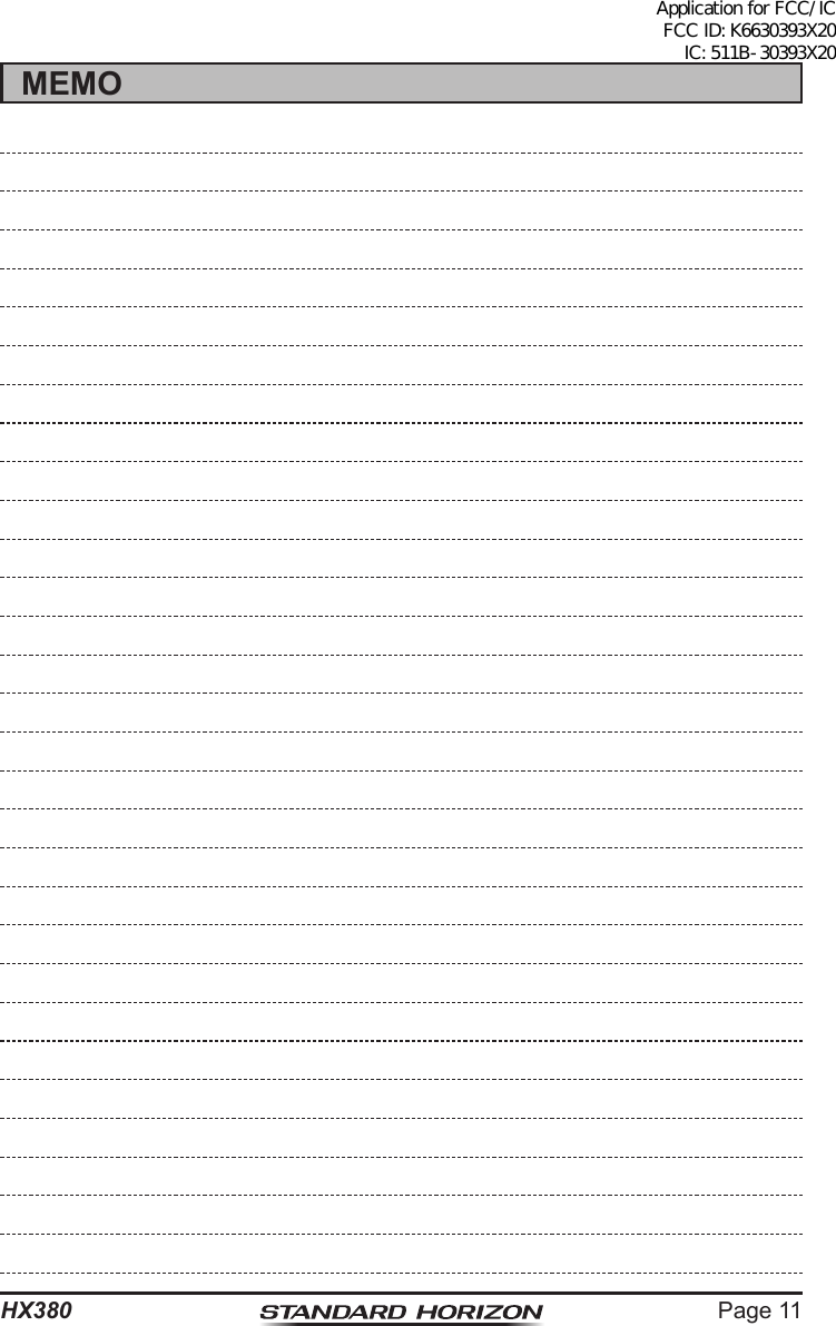 Page 11HX380MEMOApplication for FCC/IC FCC ID: K6630393X20 IC: 511B-30393X20