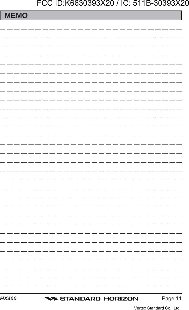 Page 11HX400MEMOFCC ID:K6630393X20 / IC: 511B-30393X20Vertex Standard Co., Ltd.