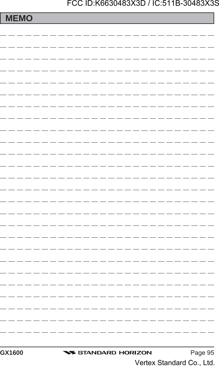 Page 95GX1600MEMOFCC ID:K6630483X3D / IC:511B-30483X3SVertex Standard Co., Ltd.