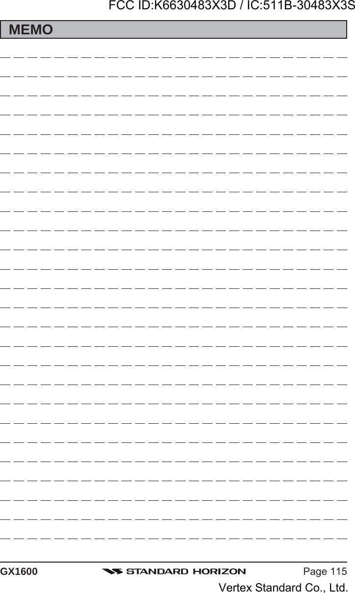 Page 115GX1600MEMOFCC ID:K6630483X3D / IC:511B-30483X3SVertex Standard Co., Ltd.