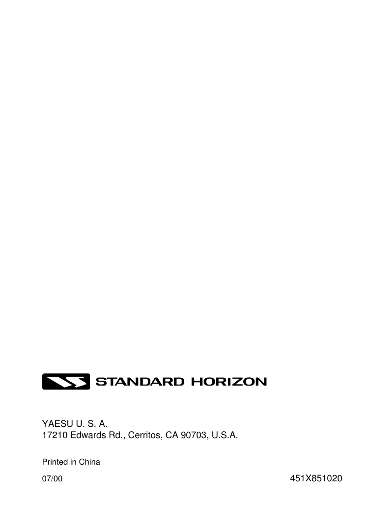 YAESU U. S. A.17210 Edwards Rd., Cerritos, CA 90703, U.S.A.Printed in China07/00  451X851020