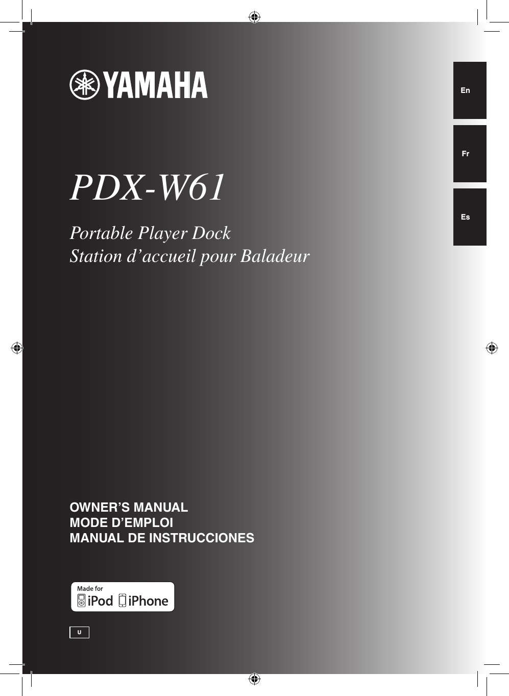 UPDX-W61Portable Player DockStation d’accueil pour BaladeurOWNER’S MANUALMODE D’EMPLOIMANUAL DE INSTRUCCIONESEnFrEs