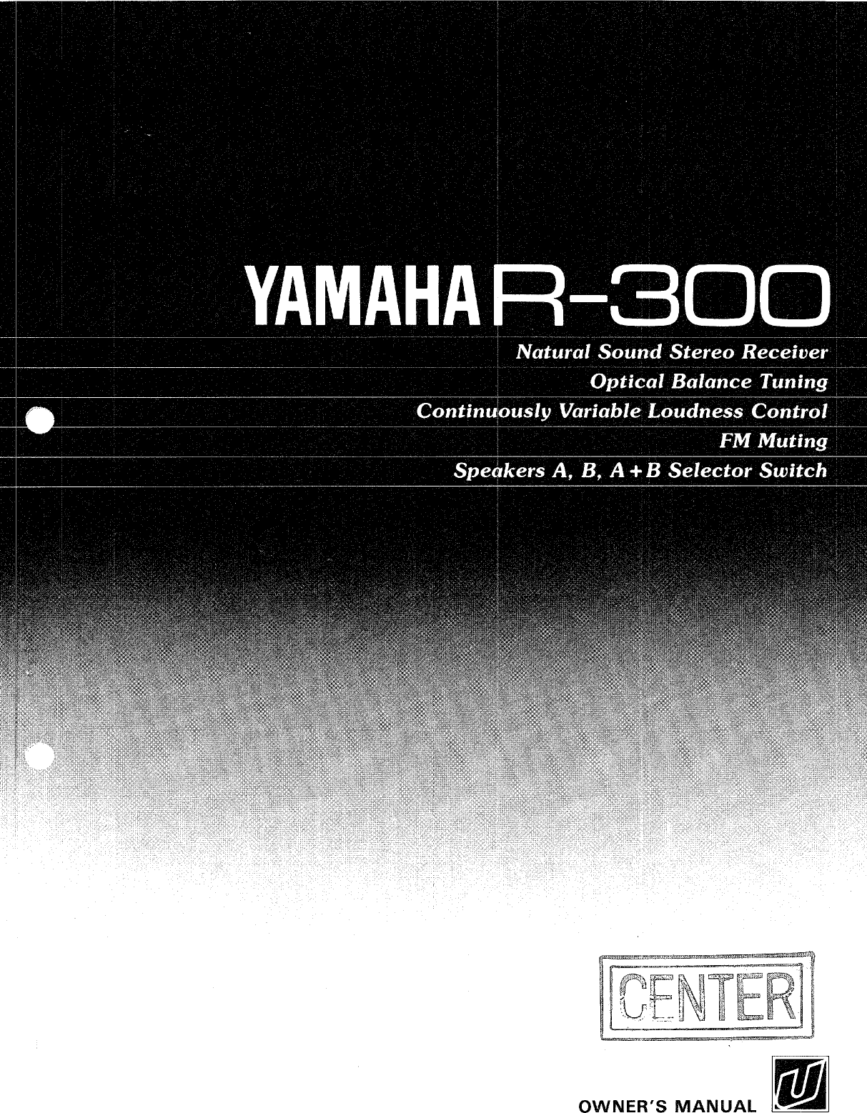 Page 1 of 12 - Yamaha .橡.ページ) R-300 OWNER'S MANUAL R300