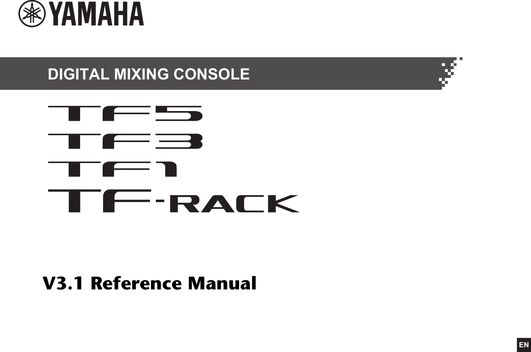 Yamaha TF5 TF3 TF1 TF RACK V3.1 Reference Manual TF5/TF3/TF1/TF En Rm F0