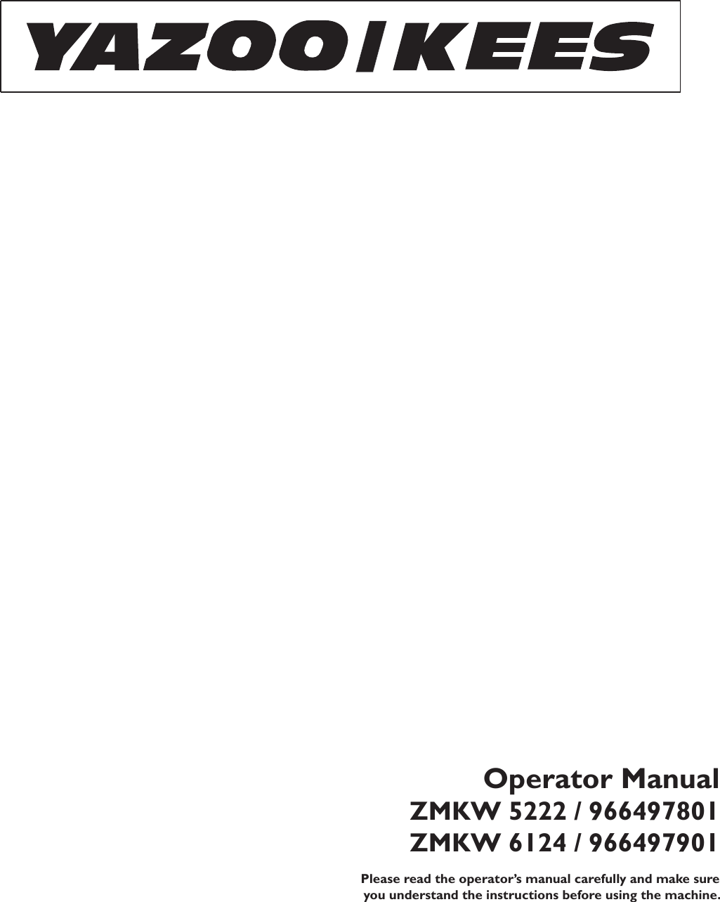 Yazoo Kees Zmkw 5222 Users Manual OM, ZMKW5222, ZMKW6124, 2009 11, ZERO ...