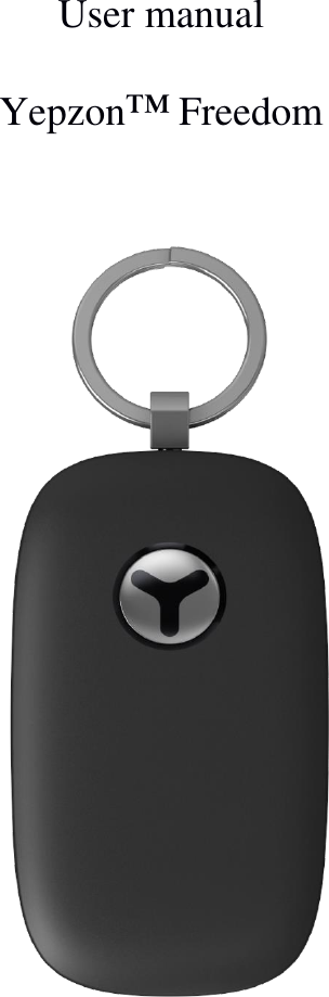            User manual   Yepzon&trade; Freedom 