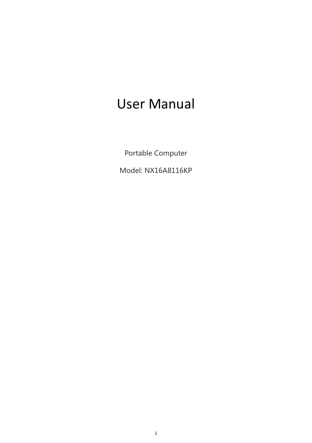  1 UserManualPortableComputerModel:NX16A8116KP
