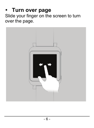 - 6 -  Turn over page Slide your finger on the screen to turn over the page.   