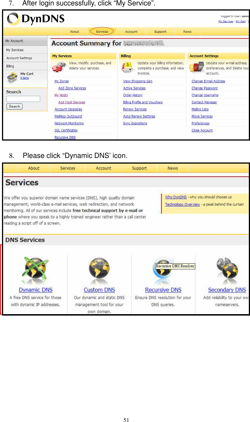   517.  After login successfully, click “My Service”.  8.  Please click “Dynamic DNS’ icon.  