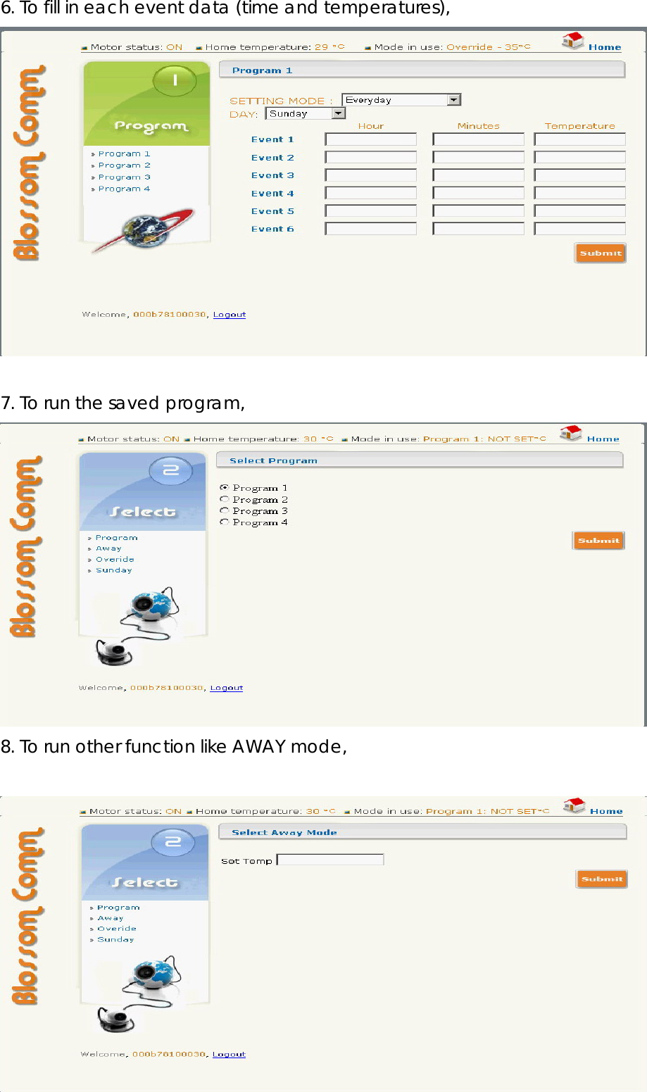 6. To fill in each event data (time and temperatures),   7. To run the saved program,  8. To run other function like AWAY mode,   