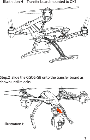 Step.2  Slide the CGO2-GB onto the transfer board as shown until it locks.Illustration H：Transfer board mounted to QX1Illustration I:67