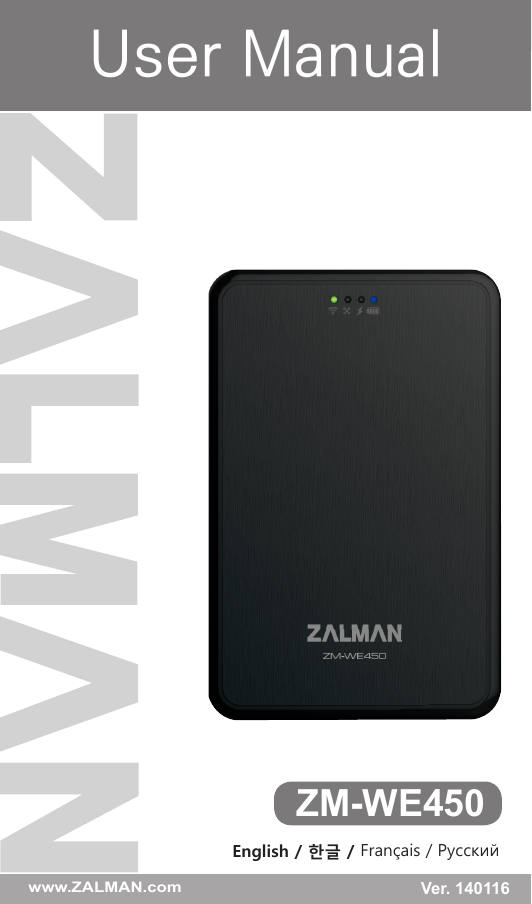 1WWW.ZALMAN.COMZM-WE450English / 한글 / Fran&ccedil;ais / Pусский Ver. 140116www.ZALMAN.comUser Manual