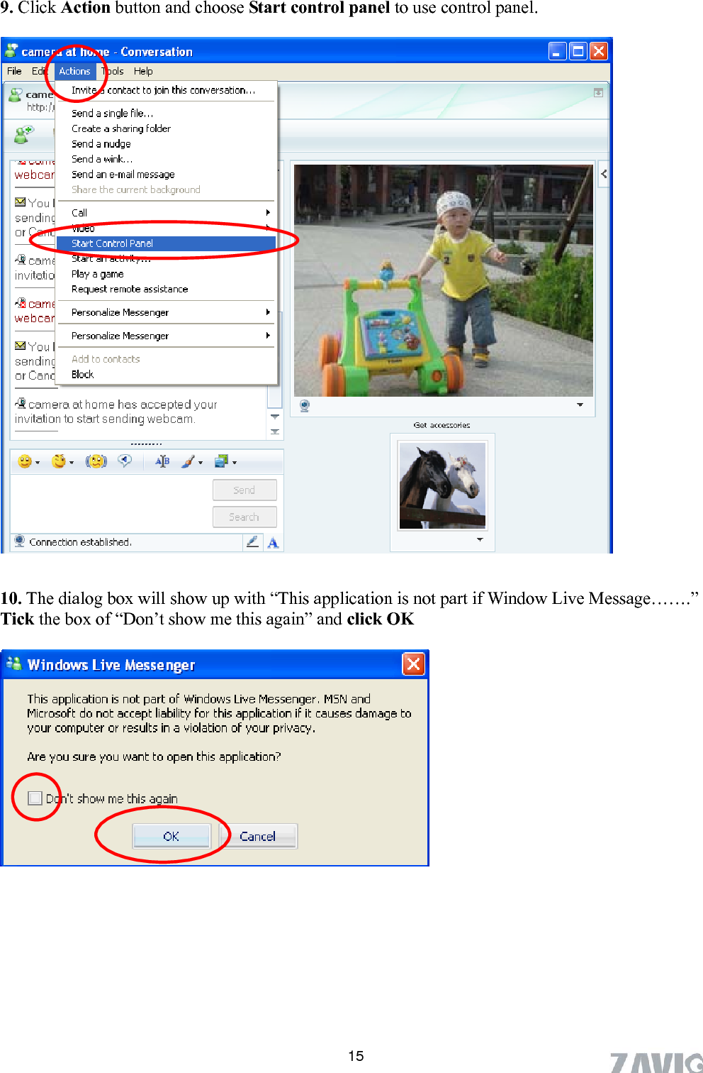       15 9. Click Action button and choose Start control panel to use control panel.         0. The dialog box will show up with “This application is not part if Window Live Message…….”   ick the box of “Don’t show me this again” and click OK                     1T          