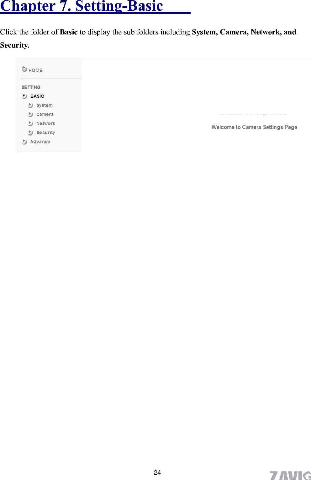       24Ch -Basic apter 7. Setting  Click the folder of Basic to display the sub folders including System, Camera, Network, and Security.         