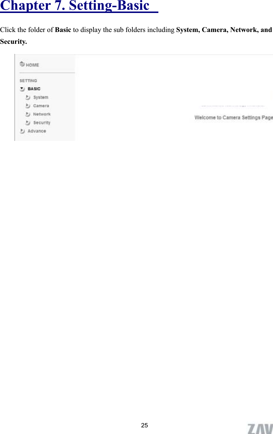      Chapter 7. Setting-Basic Click the folder of Basic to display the sub folders including System, Camera, Network, and Security. 25