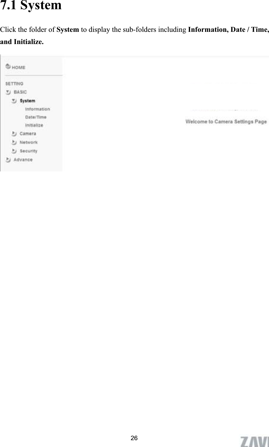      7.1 System Click the folder of System to display the sub-folders including Information, Date / Time, and Initialize. 26
