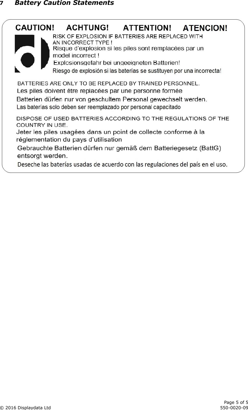      Page 5 of 5 © 2016 Displaydata Ltd     550-0020-09 7 Battery Caution Statements    