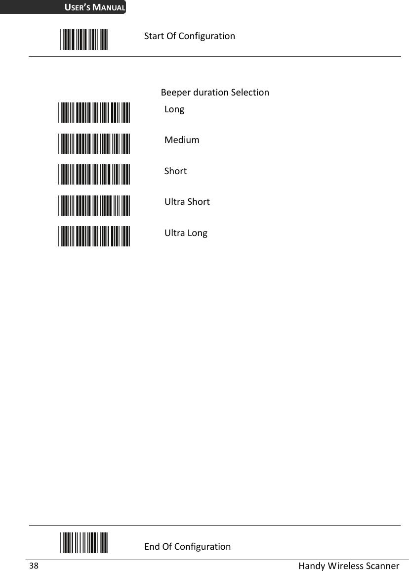 USER’S MANUAL  Handy Wireless Scanner 38  Start Of Configuration   Beeper duration Selection  Long  Medium  Short  Ultra Short  Ultra Long                                  End Of Configuration 