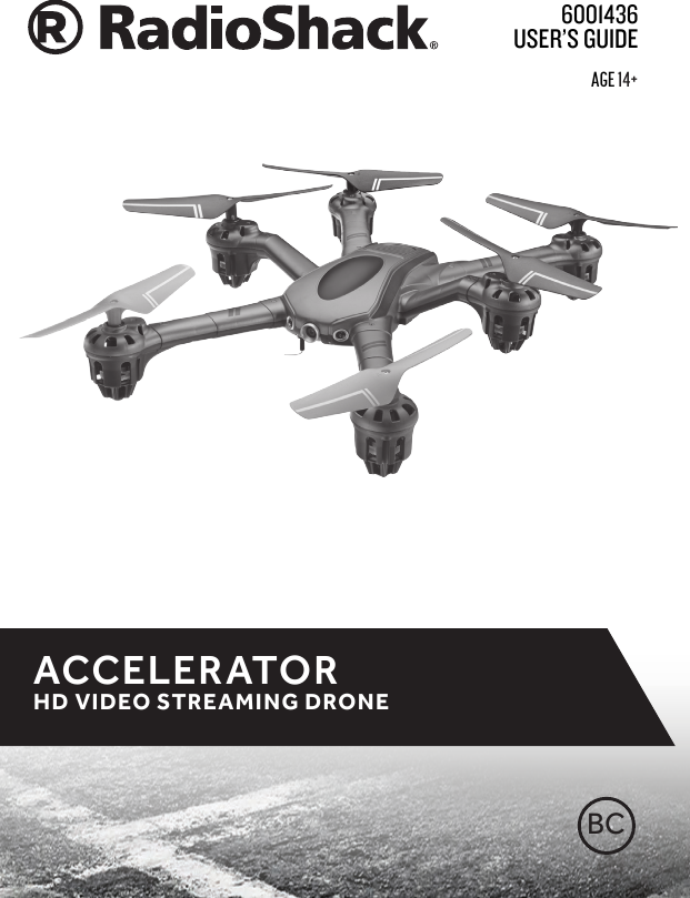 User&rsquo;s GUide6001436ACCELERATOR HD VIDEO STREAMING DRONEBCAge 14+