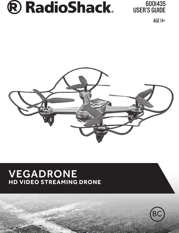 User&rsquo;s GUide6001435VEGADRONE HD VIDEO STREAMING DRONEBCAge 14+