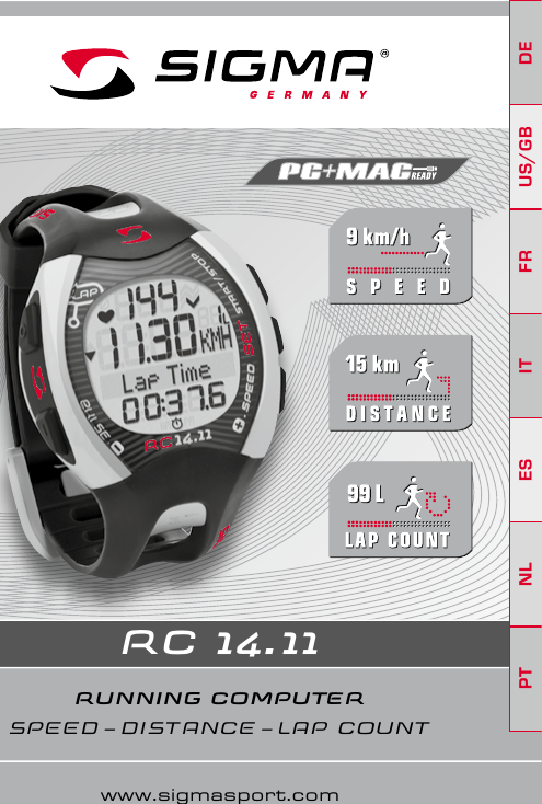 PTRC 14.11    www.sigmasport.comRUNNING COMPUTERSPEED – DISTANCE – LAP  CouNTruNNINg CoMPuTErDEUS/GBFRITPT ESNL