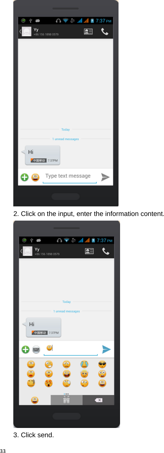 33 2. Click on the input, enter the information content.  3. Click send. 