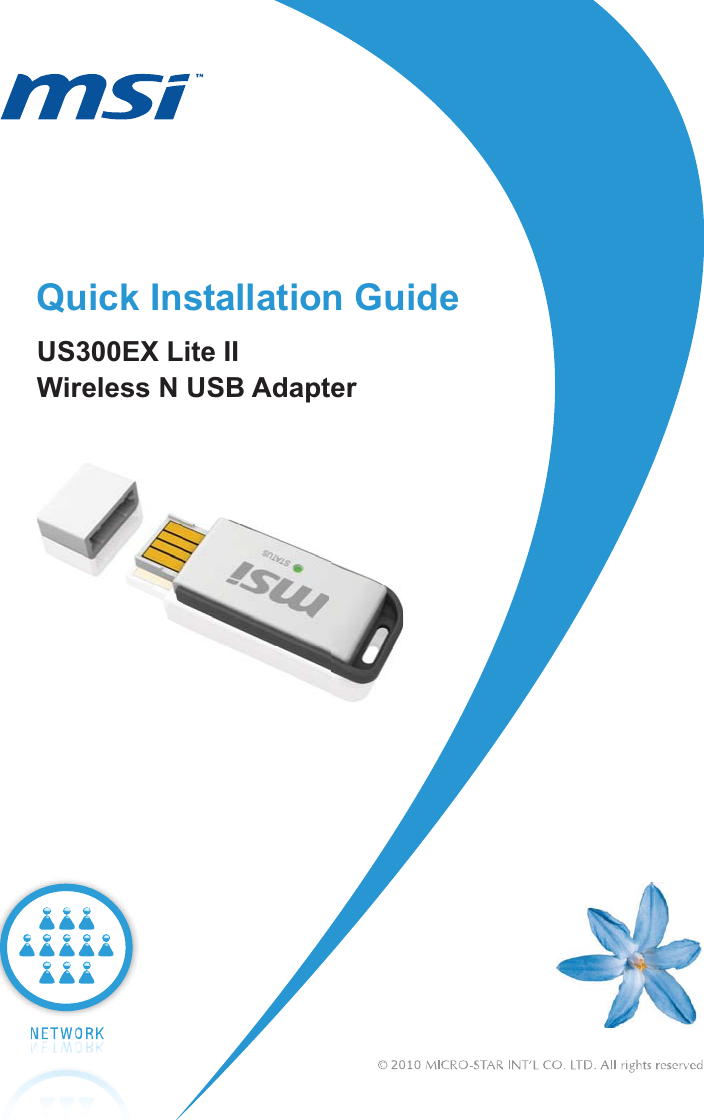 Quick Installation GuideUS300EX Lite II Wireless N USB Adapter