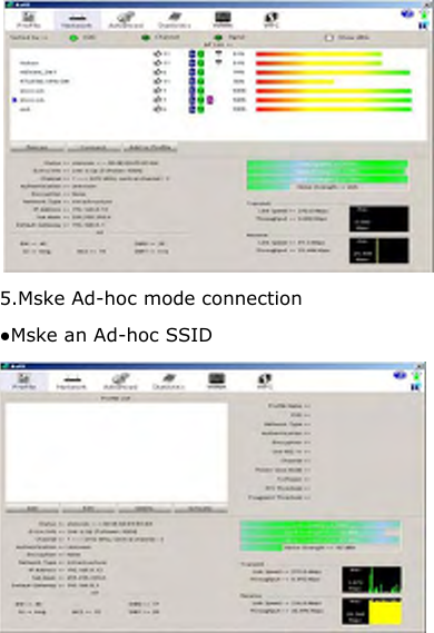  5.Mske Ad-hoc mode connection ●Mske an Ad-hoc SSID  