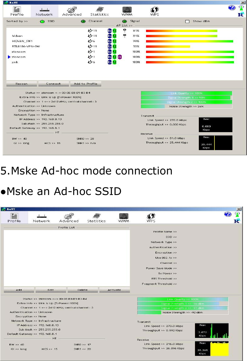  5.Mske Ad-hoc mode connection ●Mske an Ad-hoc SSID  