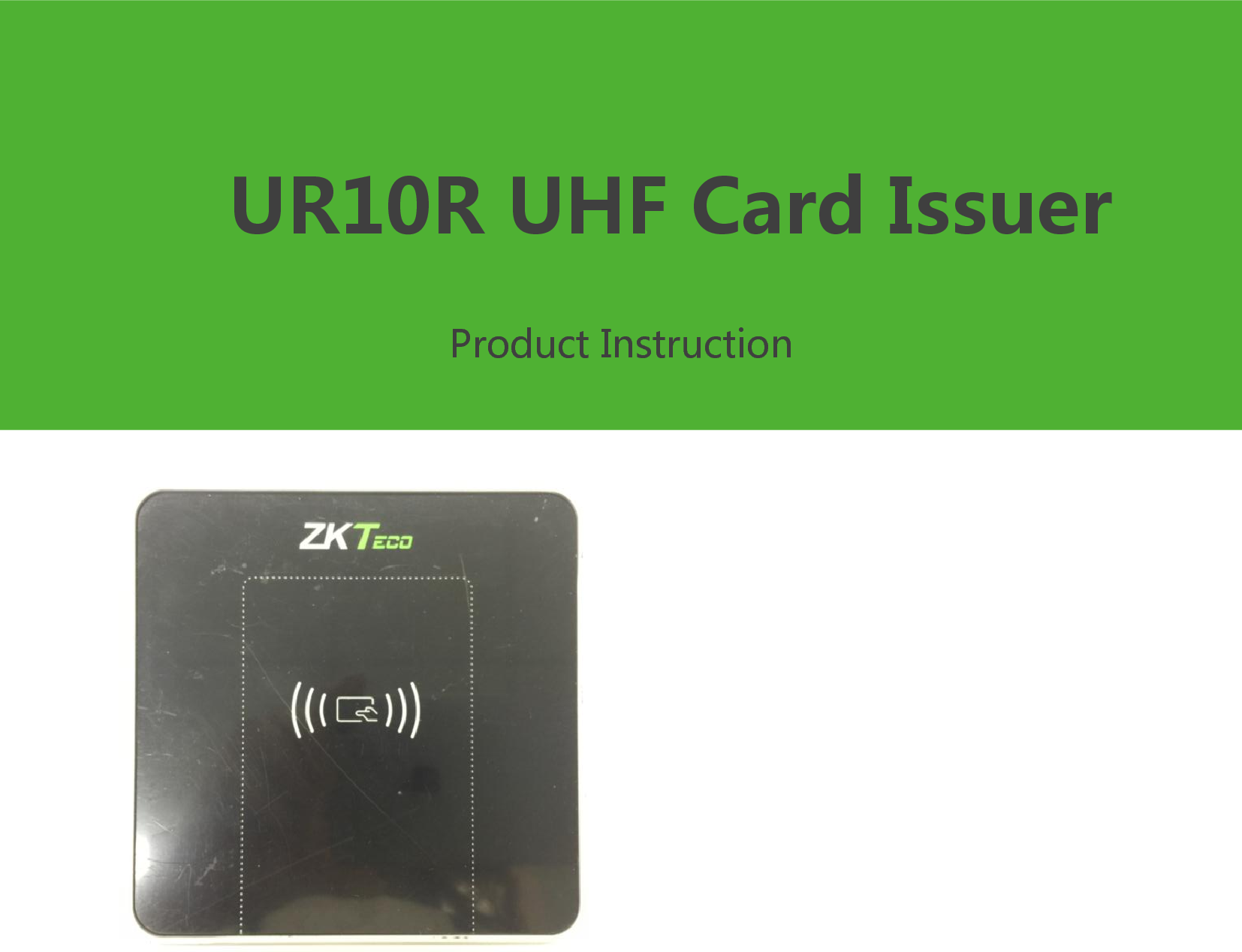 ZK Radio Electronic Tech UR10R1F UHF Card Issuer User Manual