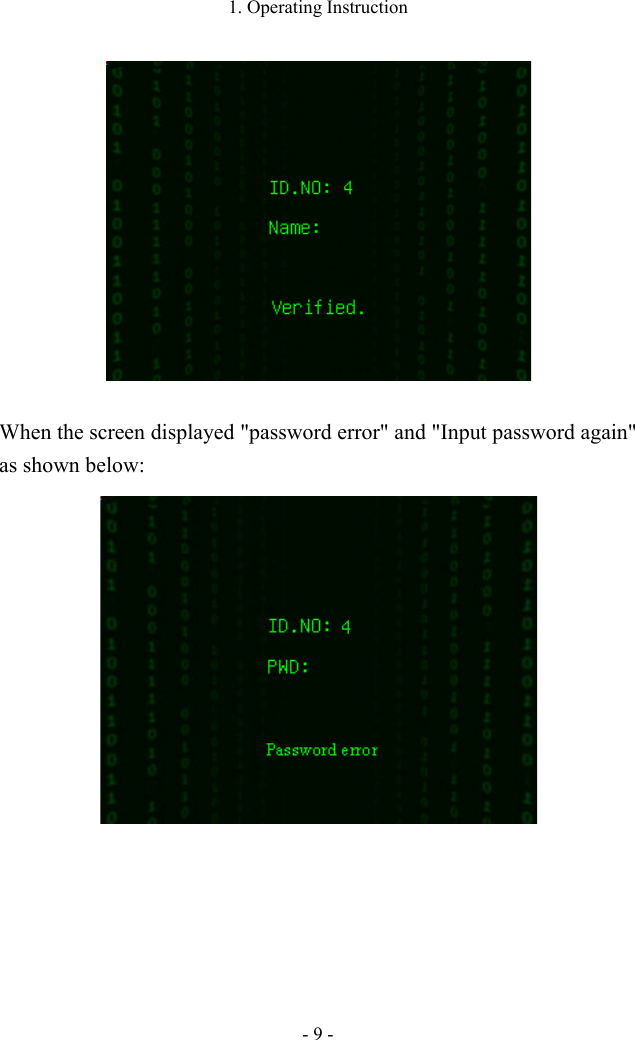 1. Operating Instruction - 9 -   When the screen displayed &quot;password error&quot; and &quot;Input password again&quot; as shown below:  