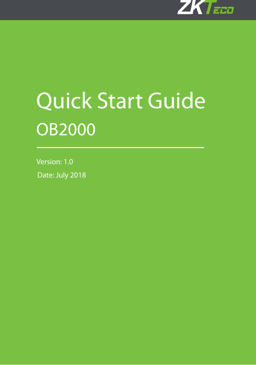  1       Quick Start Guide OB2000    Version: 1.0 Date: July 2018
