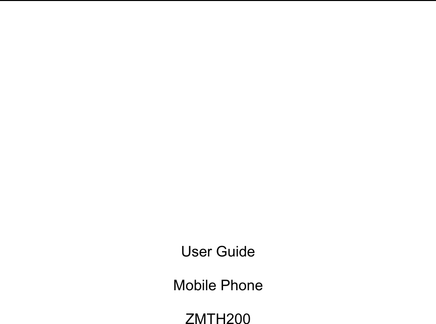 User GuideMobile PhoneZMTH200