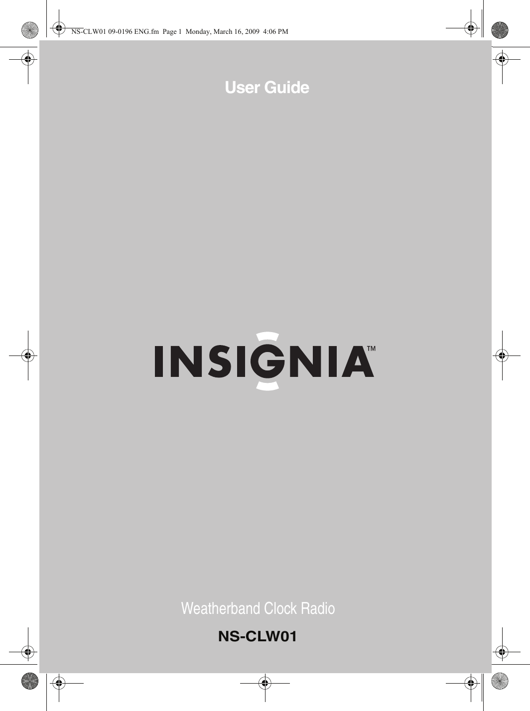 User GuideWeatherband Clock RadioNS-CLW01NS-CLW01 09-0196 ENG.fm  Page 1  Monday, March 16, 2009  4:06 PM