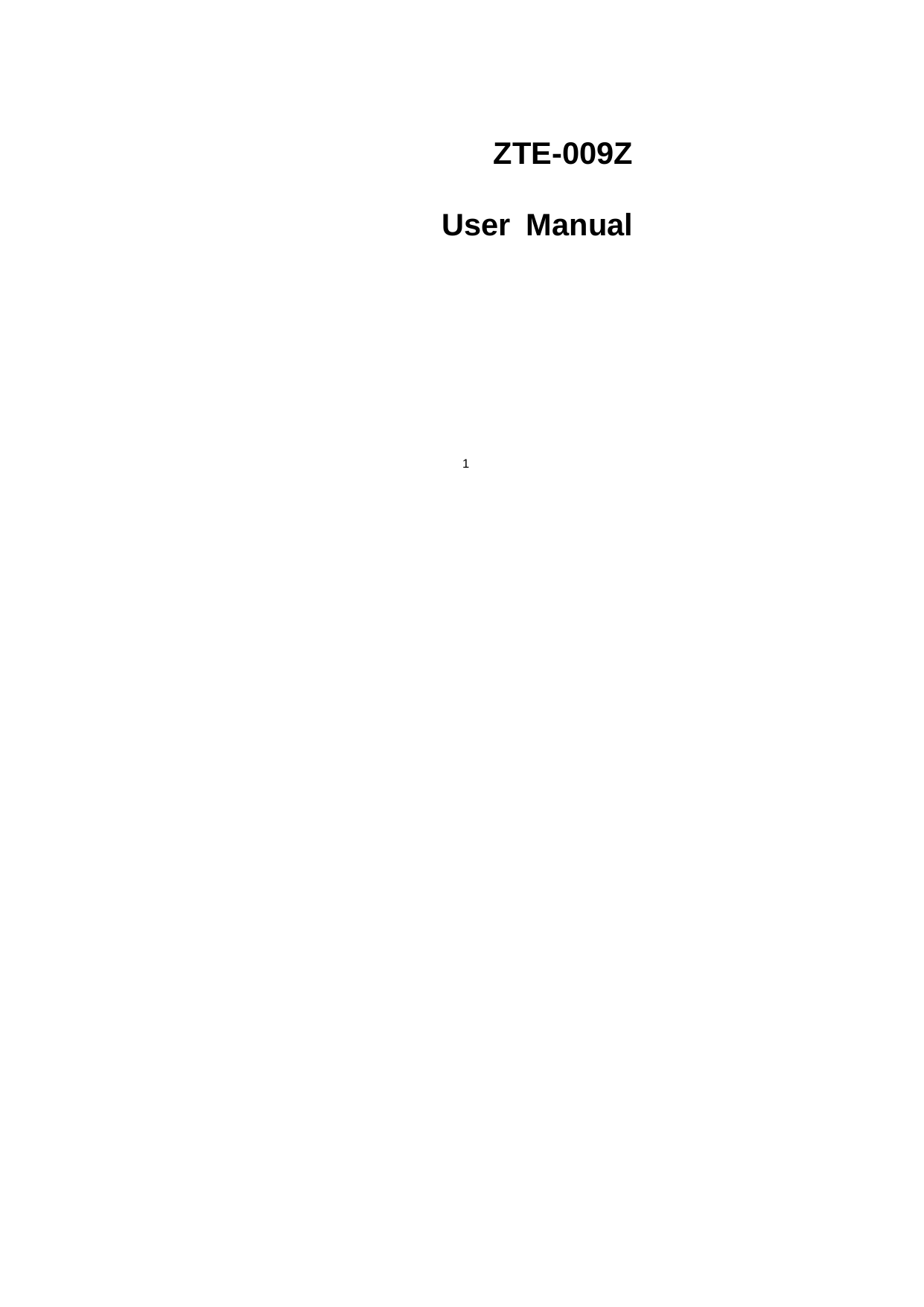 1    ZTE-009Z  User Manual  