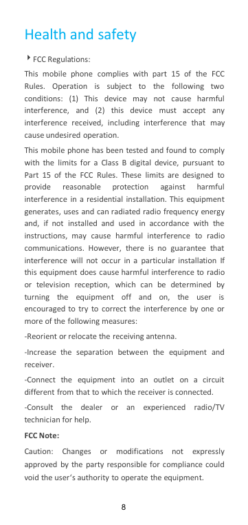8Health and safetyFCC Regulations:This mobile phone complies with part 15 of the FCCRules. Operation is subject to the following twoconditions: (1) This device may not cause harmfulinterference, and (2) this device must accept anyinterference received, including interference that maycause undesired operation.This mobile phone has been tested and found to complywith the limits for a Class B digital device, pursuant toPart 15 of the FCC Rules. These limits are designed toprovide reasonable protection against harmfulinterference in a residential installation. This equipmentgenerates, uses and can radiated radio frequency energyand, if not installed and used in accordance with theinstructions, may cause harmful interference to radiocommunications. However, there is no guarantee thatinterference will not occur in a particular installation Ifthis equipment does cause harmful interference to radioor television reception, which can be determined byturning the equipment off and on, the user isencouraged to try to correct the interference by one ormore of the following measures:-Reorient or relocate the receiving antenna.-Increase the separation between the equipment andreceiver.-Connect the equipment into an outlet on a circuitdifferent from that to which the receiver is connected.-Consult the dealer or an experienced radio/TVtechnician for help.FCC Note:Caution: Changes or modifications not expresslyapproved by the party responsible for compliance couldvoid the user‘s authority to operate the equipment.