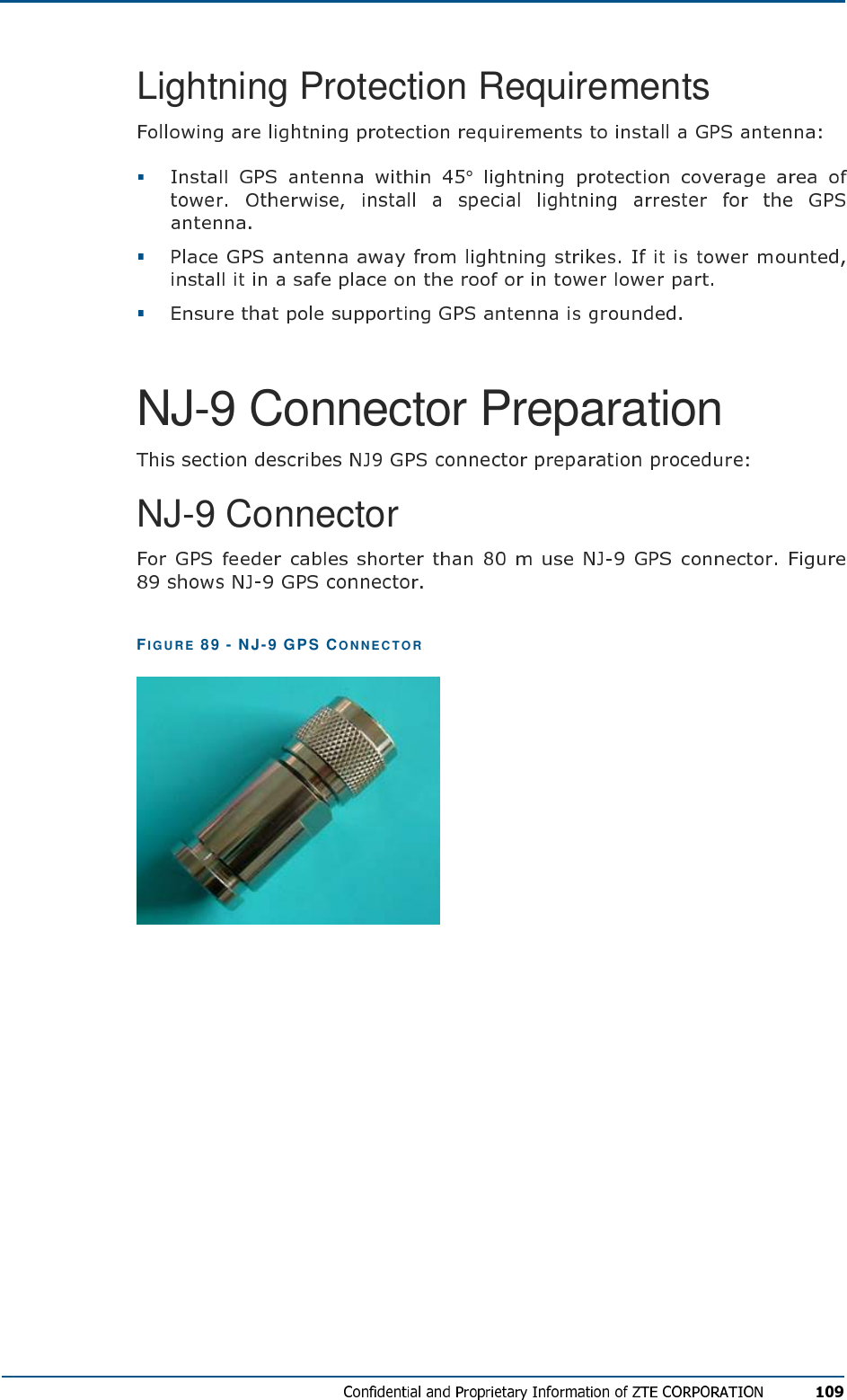 Lightning Protection Requirements  °  NJ-9 Connector Preparation NJ-9 Connector FIG U R E   89 - NJ-9 GPS CO N N E C TO R   