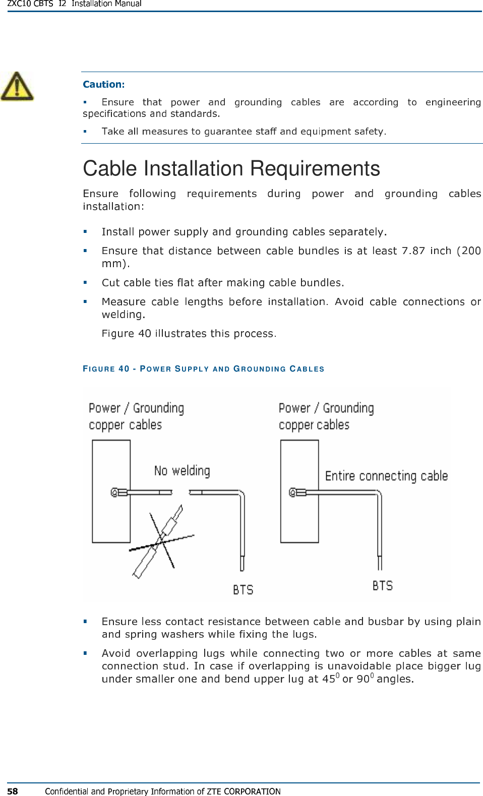    Cable Installation Requirements     FIG U R E   40 - PO WE R  SUP PL Y  AN D GR OU ND IN G  CAB L E S     