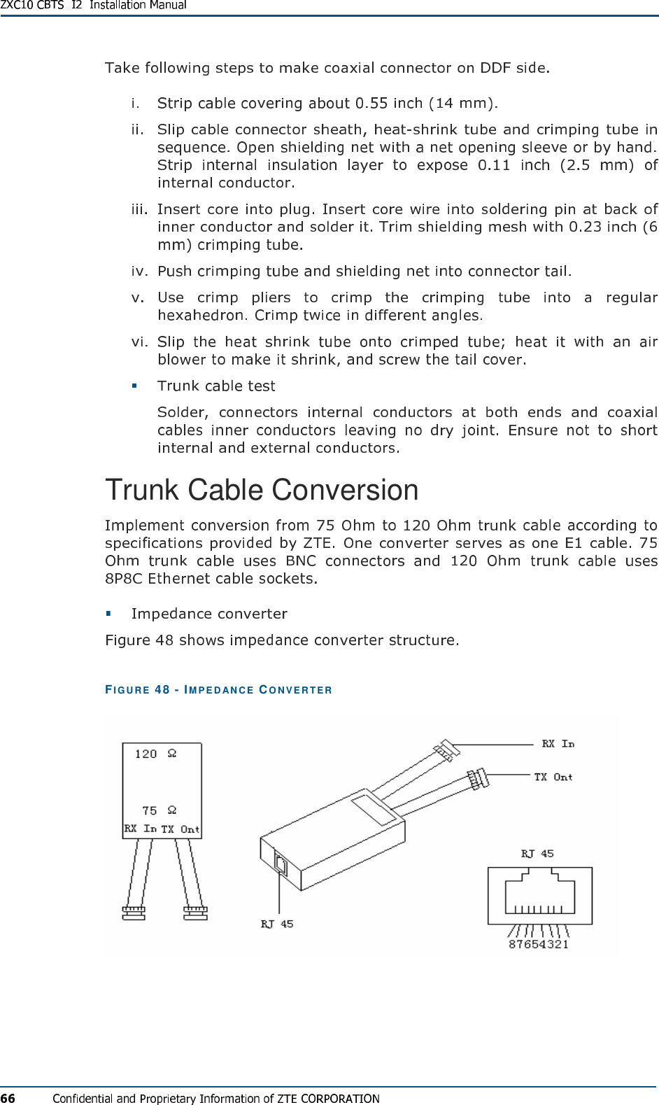        Trunk Cable Conversion  FIG U R E   48 - IM PE D ANC E  CO N VE R T ER    