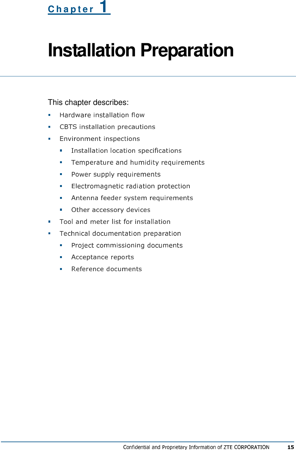 C h a p t e r   1 Installation Preparation  This chapter describes:               