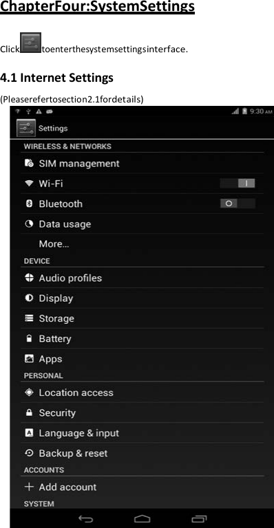 22 ChapterFour:SystemSettings Clicktoenterthesystemsettingsinterface. 4.1 Internet Settings (Pleaserefertosection2.1fordetails)                 