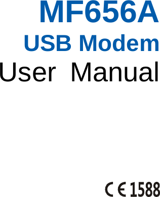   MF656A USB Modem User Manual     