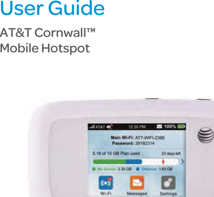 User GuideAT&amp;T Cornwall™Mobile Hotspot