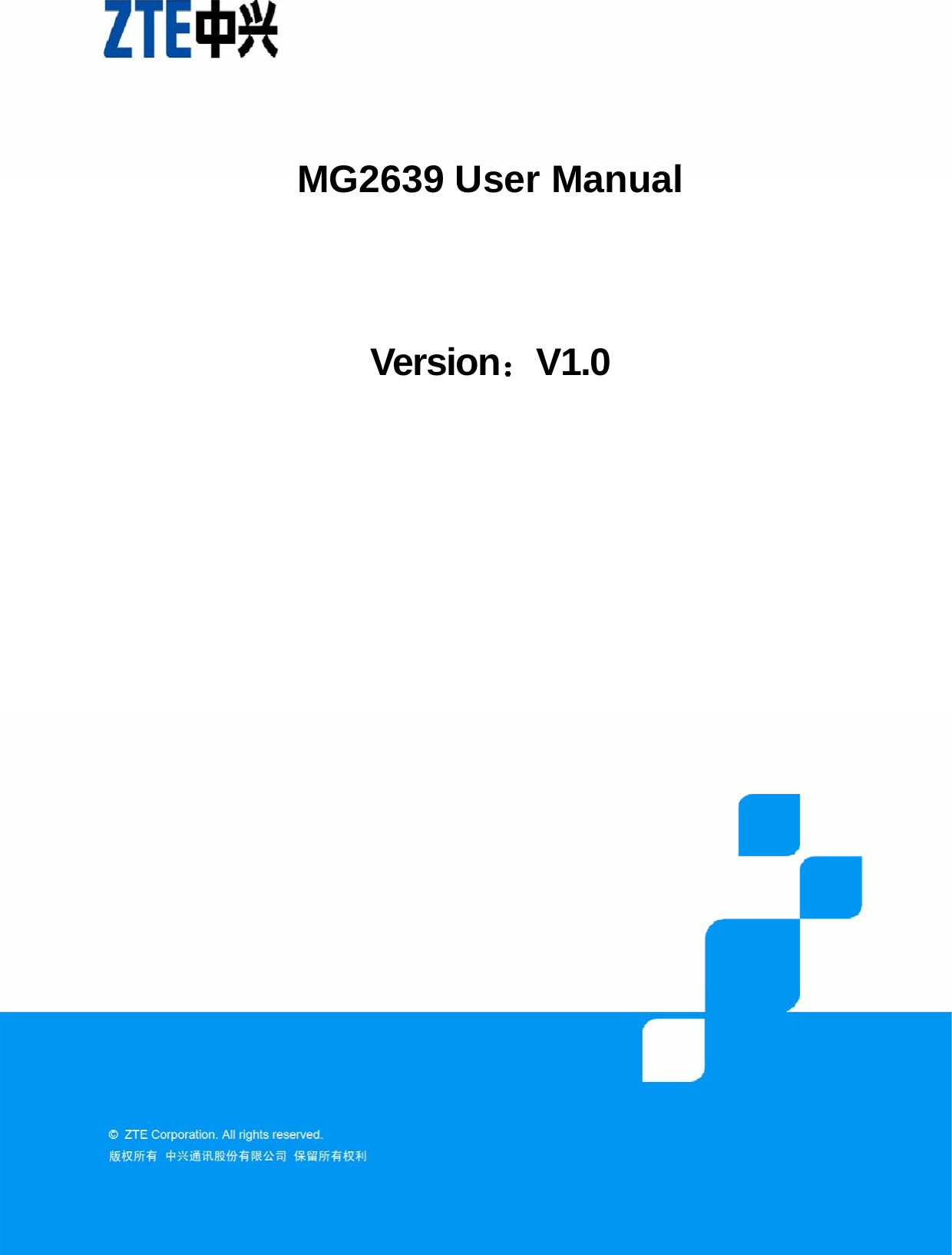      MG2639 User Manual   Version：V1.0 