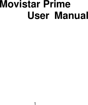 1    Movistar Prime User  Manual  